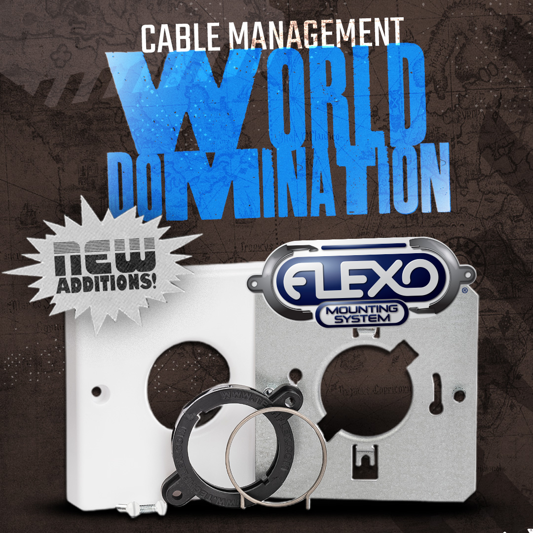 New Additions! | Flexo® Mounting System